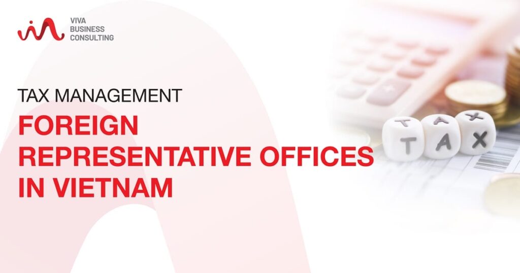 Representative offices in Vietnam - Tax Management