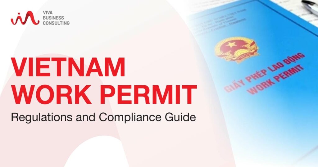 Work Permit in Vietnam - Regulations and Guidances
