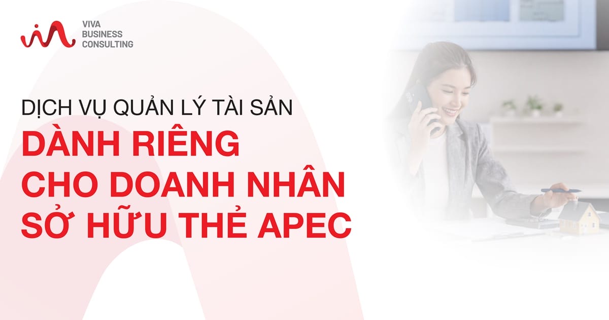 Dịch vụ quản lý tài sản dành cho doanh nhân APEC