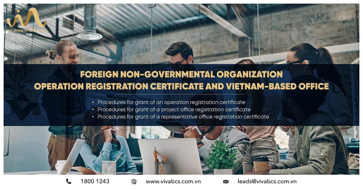 Foreign non-governmental organization operation registration certificate and Vietnam-based office