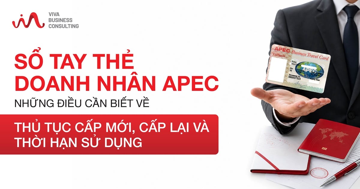 Sổ tay thẻ APEC - Cấp mới, cấp lại và thời hạn sử dụng