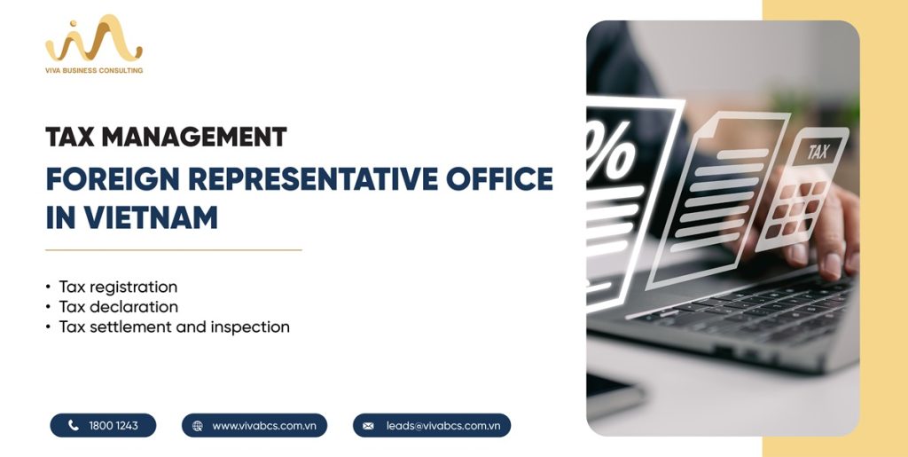 Tax management foreign representative office in Vietnam