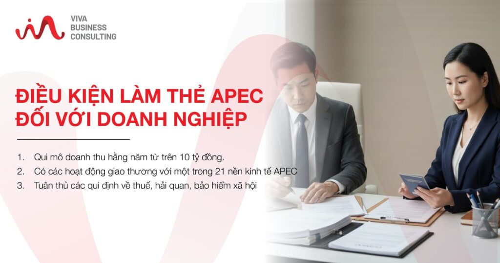 THẺ APEC 2026 - ĐIỀU KIỆN, THỦ TỤC, HỒ SƠ CẦN CHUẨN BỊ 7 - Images of VIVA Business Consulting Điều kiện làm thẻ APEC đối với doanh nghiệp