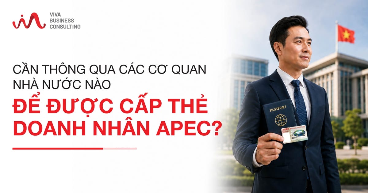Cần thông qua các cơ quan nhà nước nào để được cấp thẻ doanh nhân APEC?