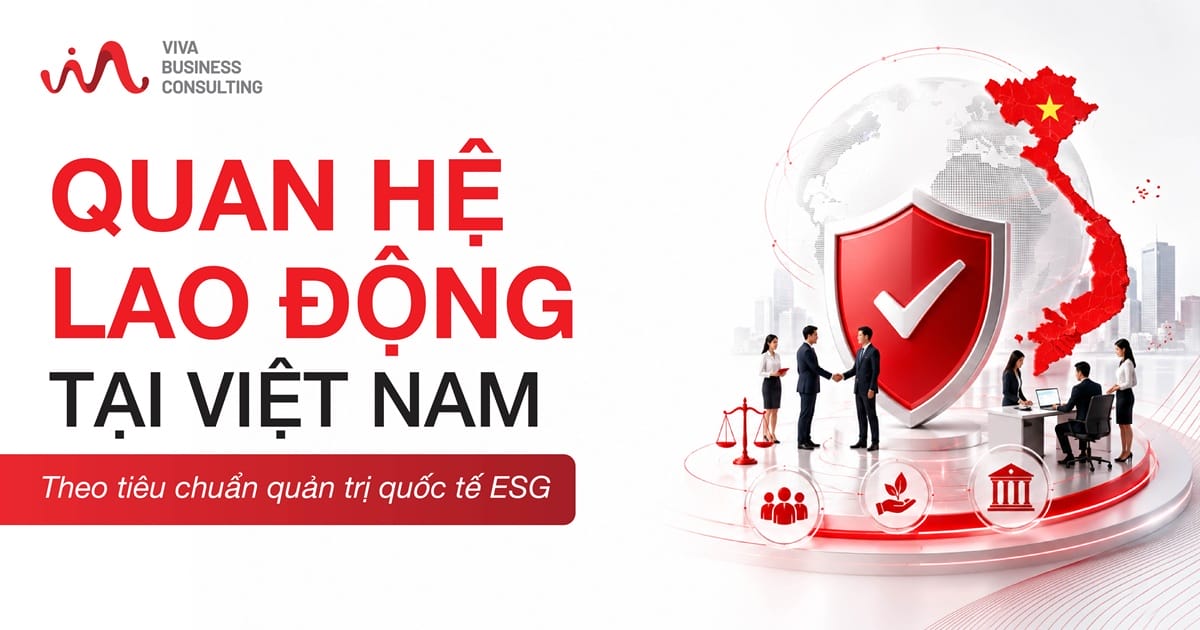 Quan hệ lao động tại Việt Nam theo tiêu chuẩn quản trị quốc tế ESG