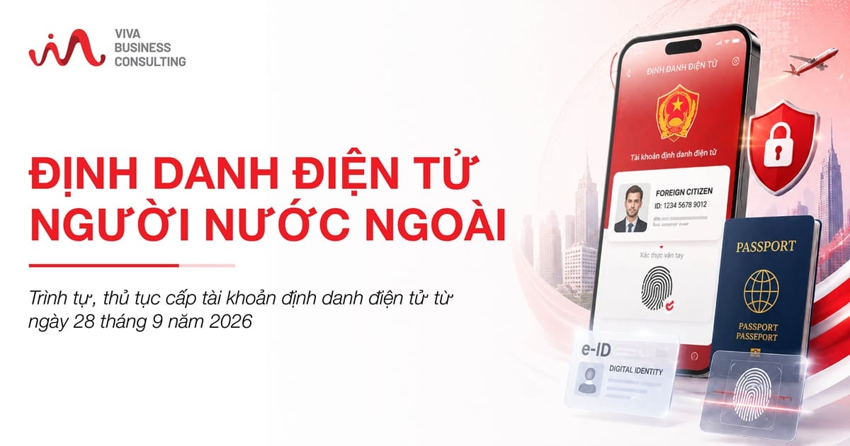 Định danh điện tử cho người nước ngoài từ 28/09/2026