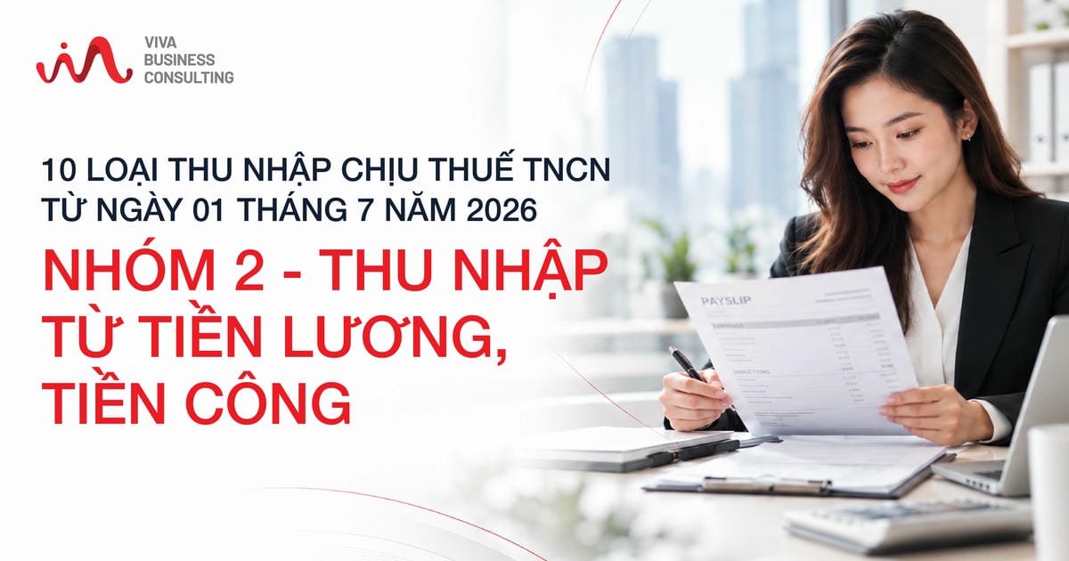 10 loại thu nhập chịu thuế TNCN từ ngày 01 tháng 7 năm 2026 | Nhóm 2 – Thu nhập từ tiền lương, tiền công